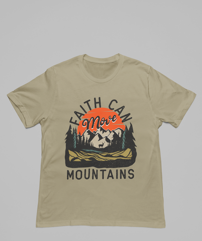 Faith Can Move Mountains T-Shirt